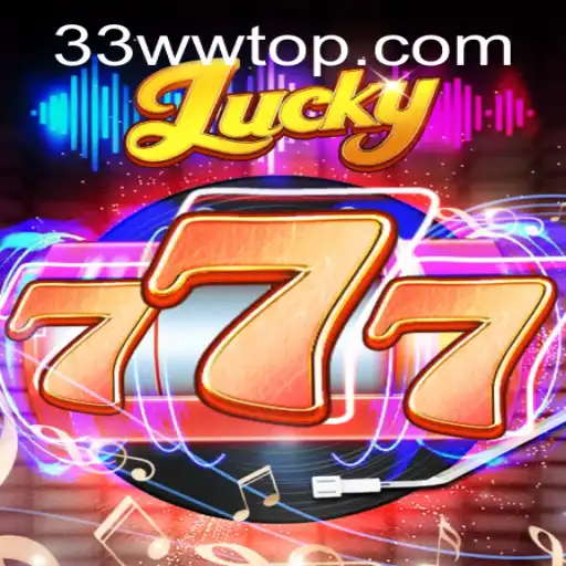 Descubra o Fascinante Mundo do Jogo Lucky777 e a Estratégia 33ww